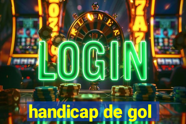 handicap de gol